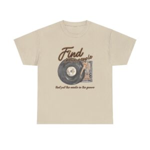 Find Your People-Needle in the Groove Shirt – Limited Edition Fundraiser