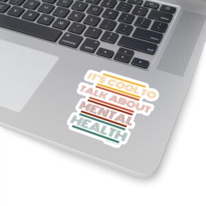 It's Cool to Talk About Mental Health Kiss-Cut Stickers